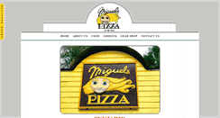 Desktop Screenshot of miguelspizza.com